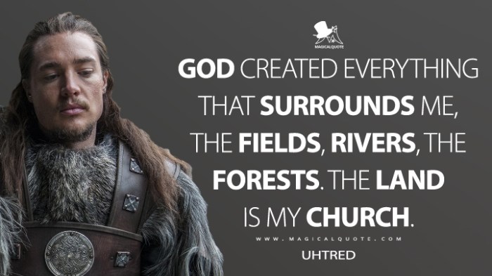 Kingdom last quotes surrounds forests rivers fields created land god everything church magicalquote uhtred