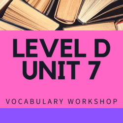 Vocabulary workshop level d unit 7