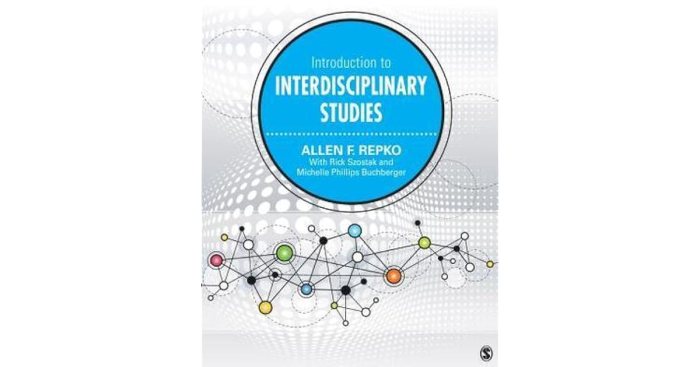 Introduction to interdisciplinary studies repko